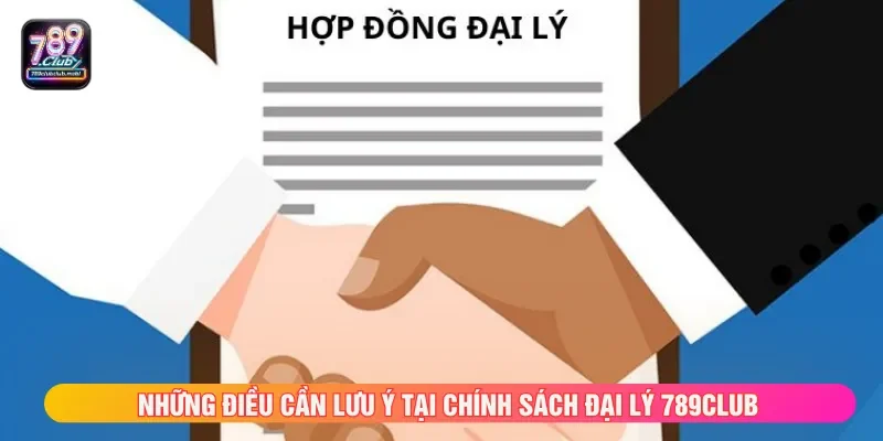 Cần tuân thủ đúng quy định để xét duyệt chính sách đại lý
