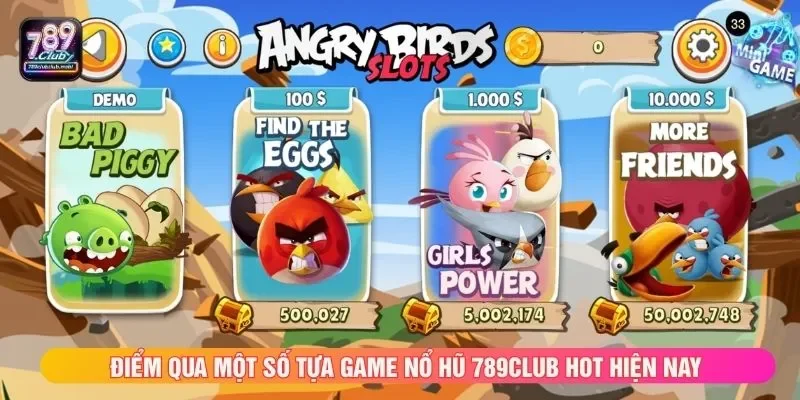 Điểm qua một số tựa game nổ hũ 789CLUB hot hiện nay