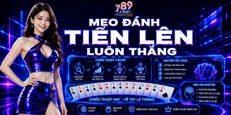 Mẹo Đánh Tiến Lên Luôn Thắng