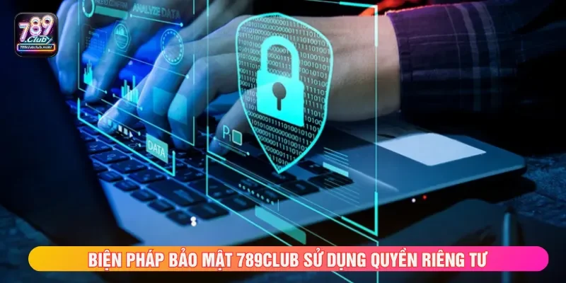 Quyền riêng tư với công nghệ hiện đại để ngăn chặn rủi ro